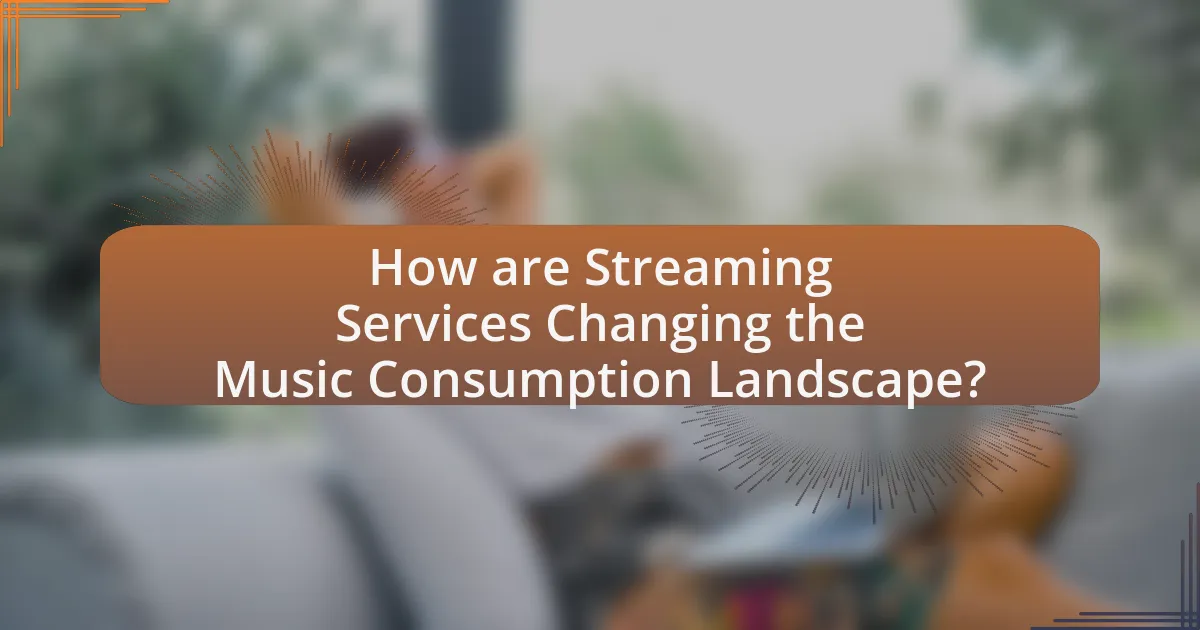 How are Streaming Services Changing the Music Consumption Landscape?