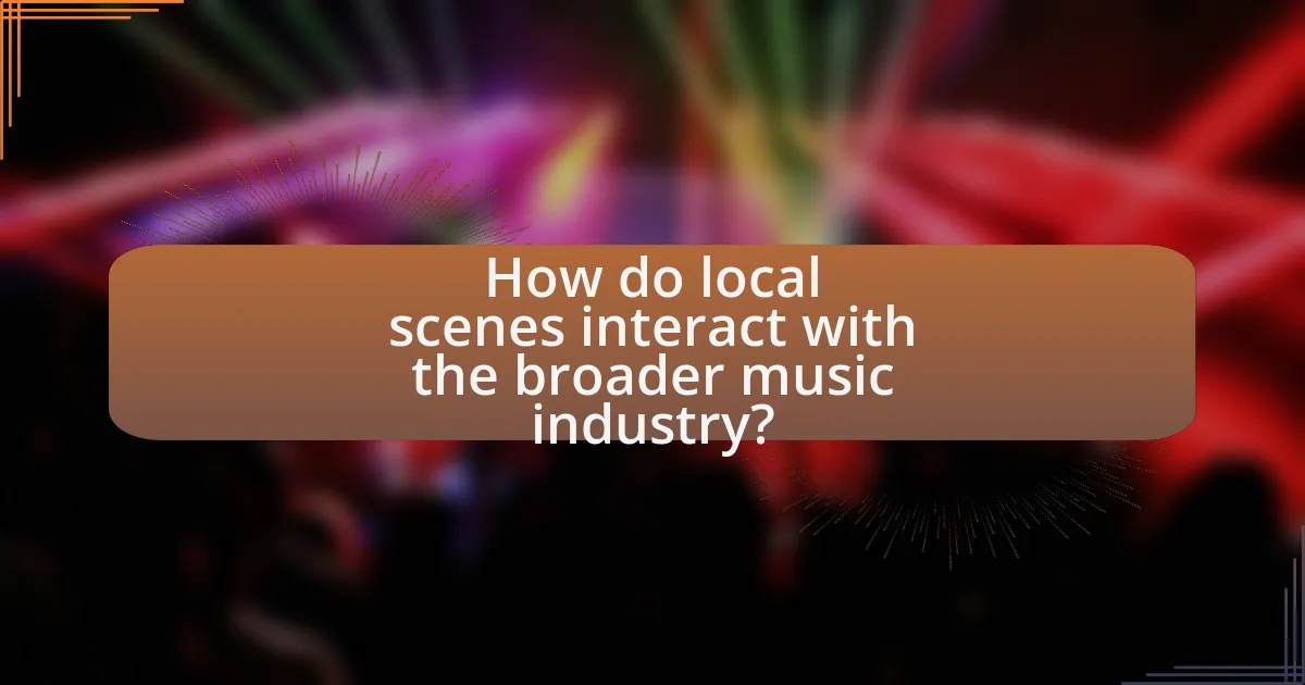 How do local scenes interact with the broader music industry?
