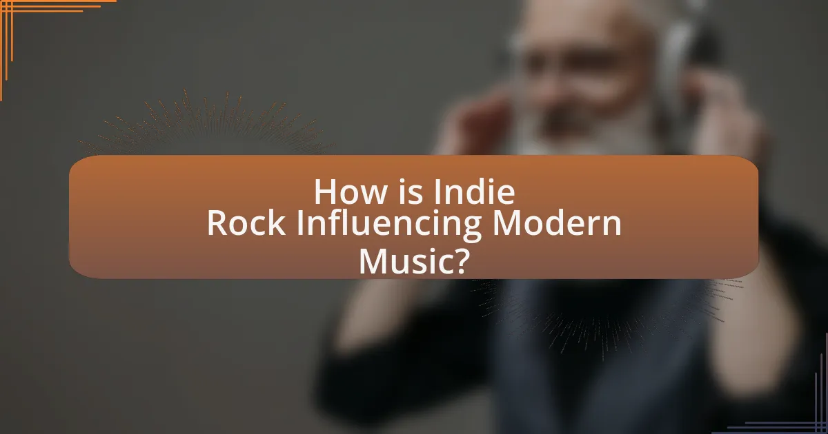 How is Indie Rock Influencing Modern Music?