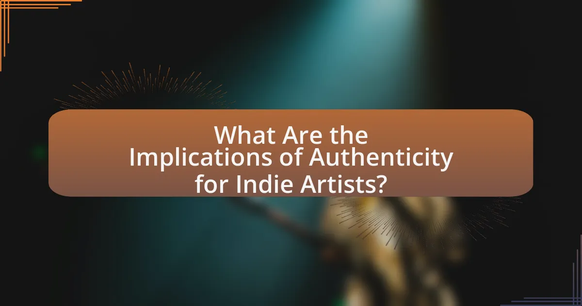 What Are the Implications of Authenticity for Indie Artists?