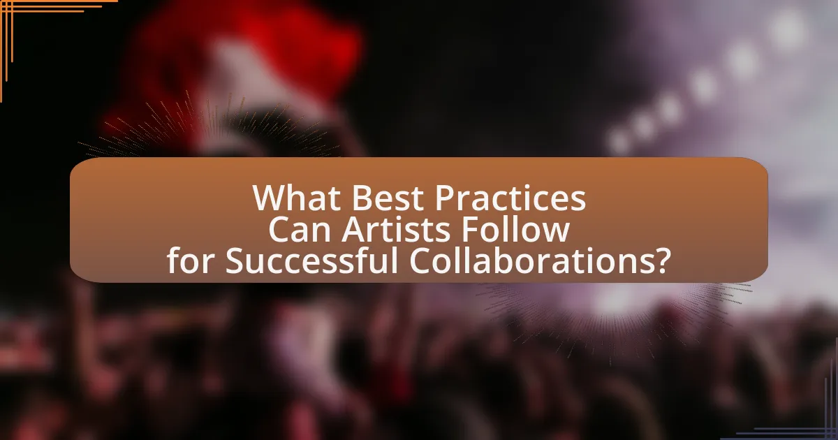 What Best Practices Can Artists Follow for Successful Collaborations?