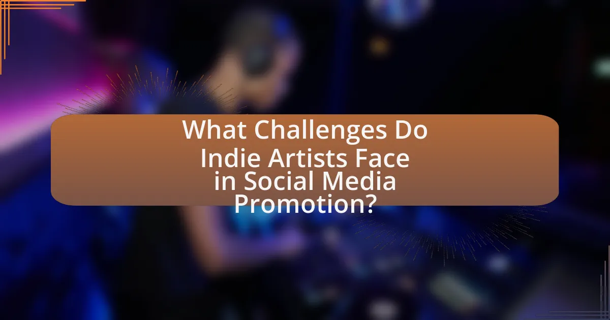 What Challenges Do Indie Artists Face in Social Media Promotion?