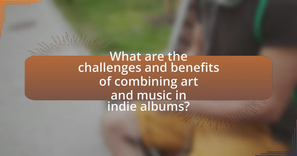 What are the challenges and benefits of combining art and music in indie albums?