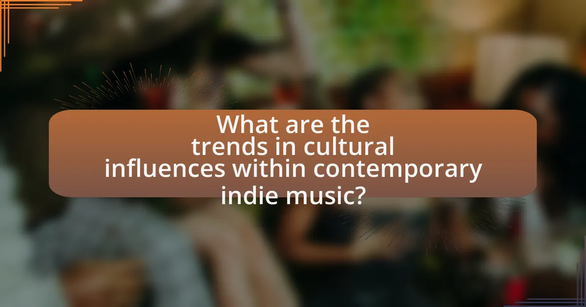 What are the trends in cultural influences within contemporary indie music?