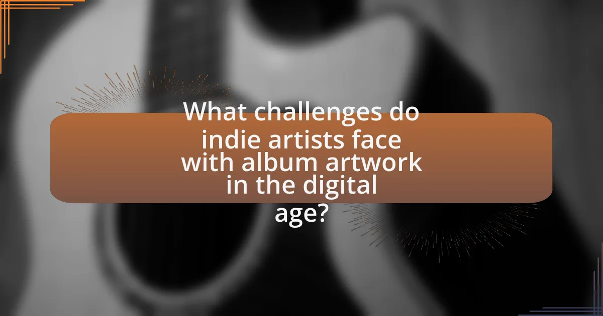 What challenges do indie artists face with album artwork in the digital age?