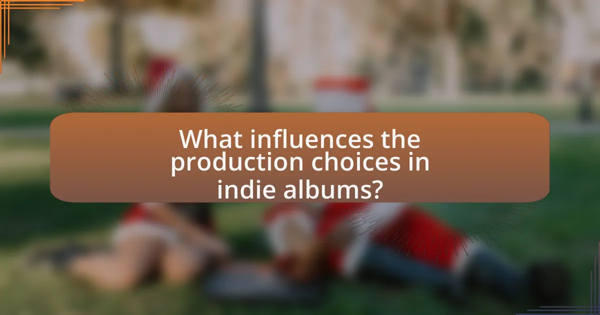 What influences the production choices in indie albums?