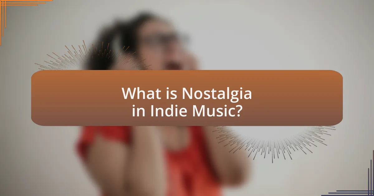 What is Nostalgia in Indie Music?