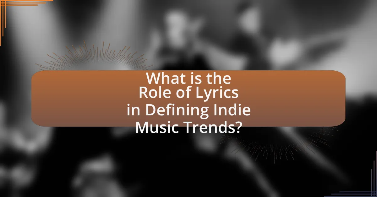 What is the Role of Lyrics in Defining Indie Music Trends?