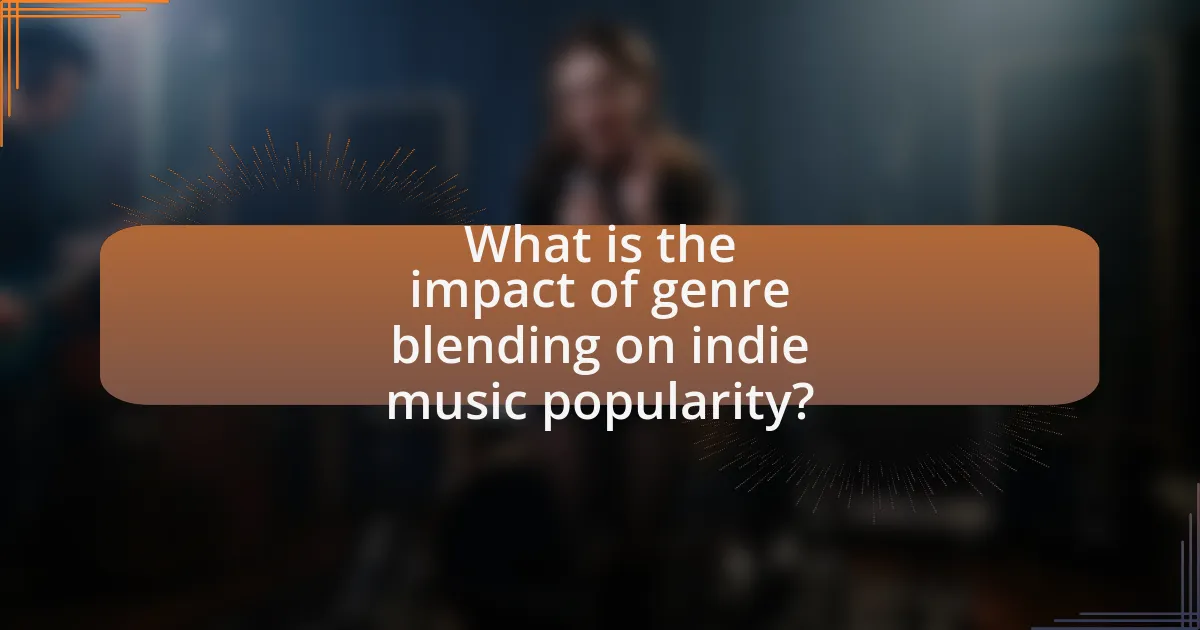 What is the impact of genre blending on indie music popularity?