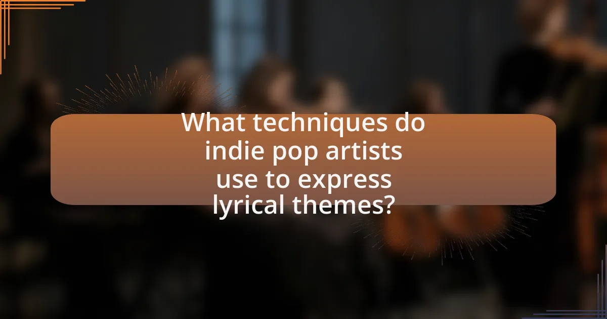 What techniques do indie pop artists use to express lyrical themes?